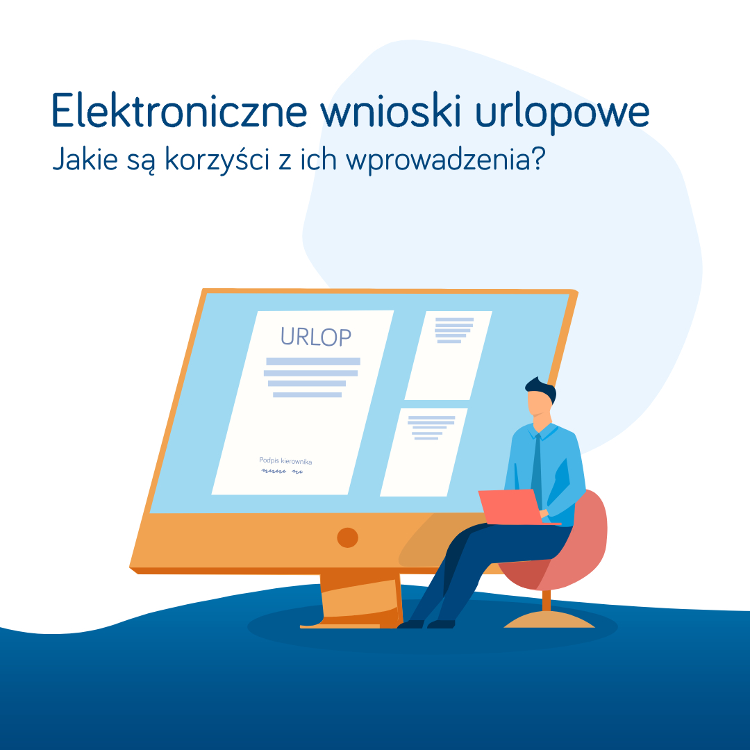 Elektroniczne wnioski urlopowe - jakie są korzyści z ich wprowadzenia?