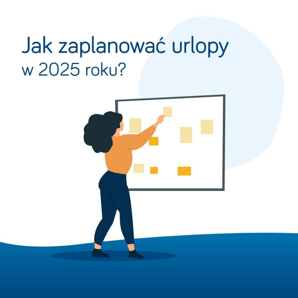 Jak zaplanować urlopy w 2025 roku?