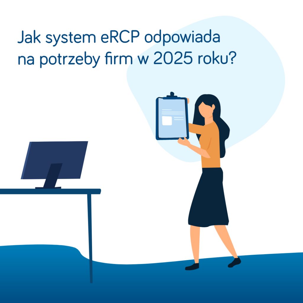 Jak system eRCP odpowiada na potrzeby firm w 2025 r.?