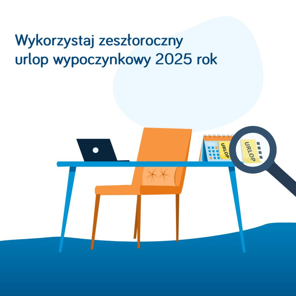 Wykorzystaj zeszłoroczny urlop wypoczynkowy 2025 rok